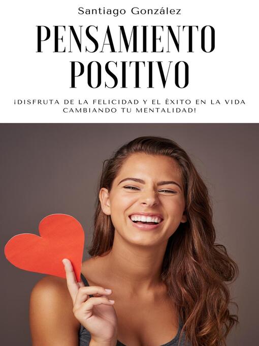 Title details for Pensamiento positivo by Santiago González - Available